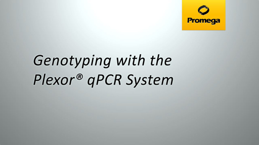 Genotyping with the Plexor qPCR System